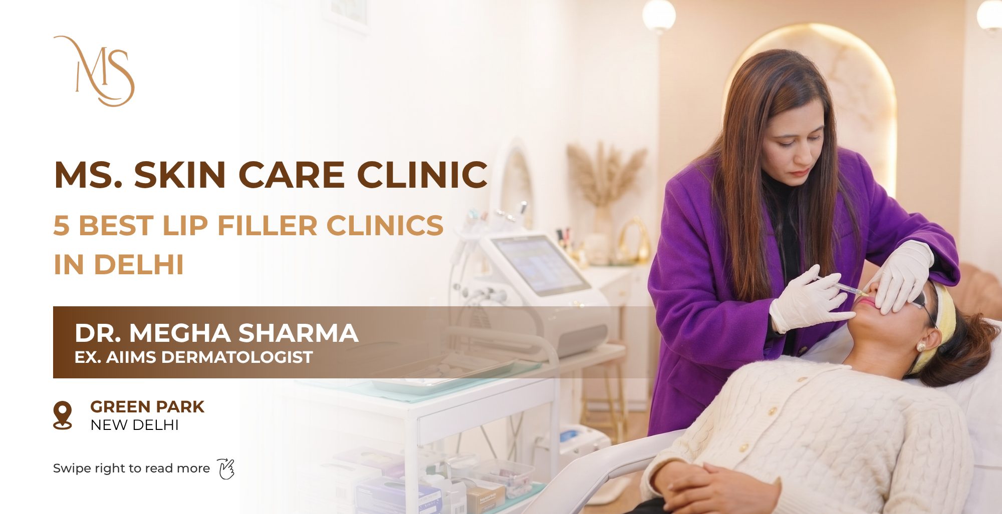 MS Skin Care Clinic - 5 best lip filler clinics in Delhi, Dr. Megha Sharma, Green Park New Delhi